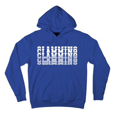 Clamming All Clam Digs ThatS How We DigEm Gift Hoodie