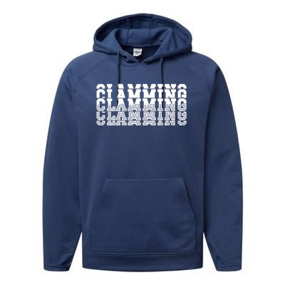 Clamming All Clam Digs ThatS How We DigEm Gift Performance Fleece Hoodie