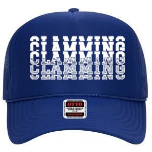 Clamming All Clam Digs ThatS How We DigEm Gift High Crown Mesh Back Trucker Hat