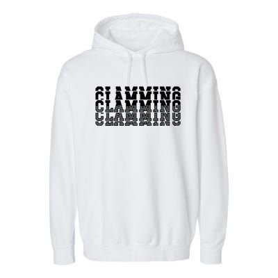 Clamming All Clam Digs ThatS How We DigEm Gift Garment-Dyed Fleece Hoodie