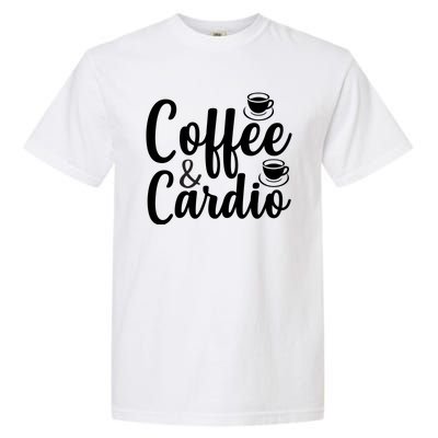 Coffee And Cardio Garment-Dyed Heavyweight T-Shirt