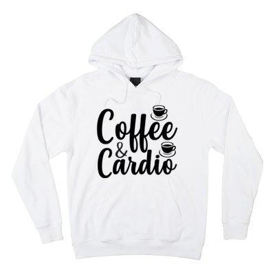 Coffee And Cardio Hoodie