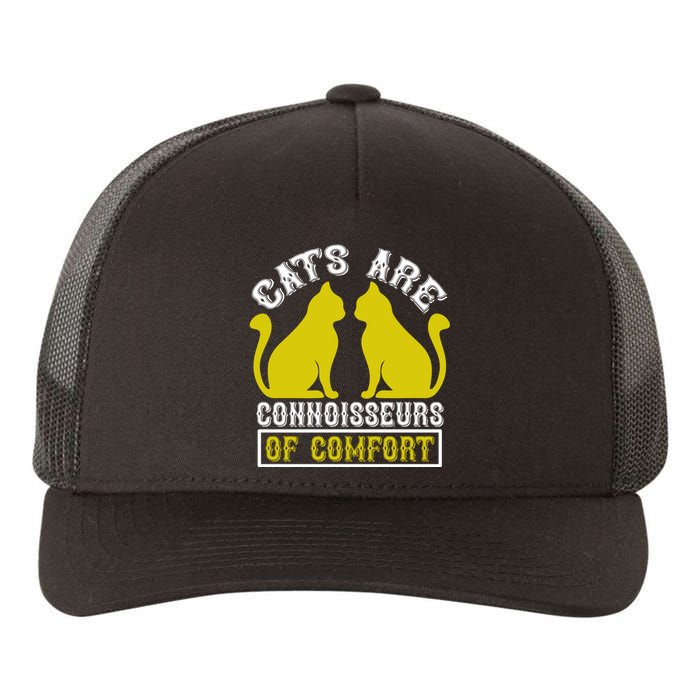 Cats Are Connoisseurs Of Comfort Yupoong Adult 5-Panel Trucker Hat