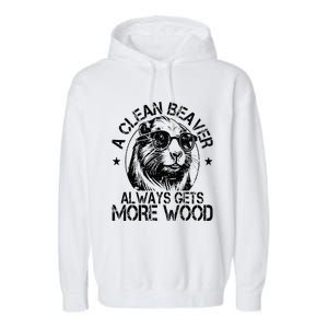 Cute American Clean Beaver Always Gets More Wood Beaver Love Garment-Dyed Fleece Hoodie