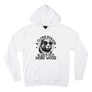 Cute American Clean Beaver Always Gets More Wood Beaver Love Hoodie