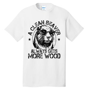 Cute American Clean Beaver Always Gets More Wood Beaver Love Tall T-Shirt