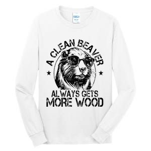 Cute American Clean Beaver Always Gets More Wood Beaver Love Tall Long Sleeve T-Shirt