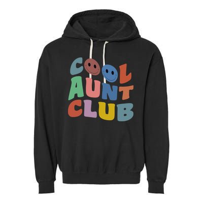 Cool Aunt Club Funny Smile Colorful Cool Aunt Club Aunties Garment-Dyed Fleece Hoodie