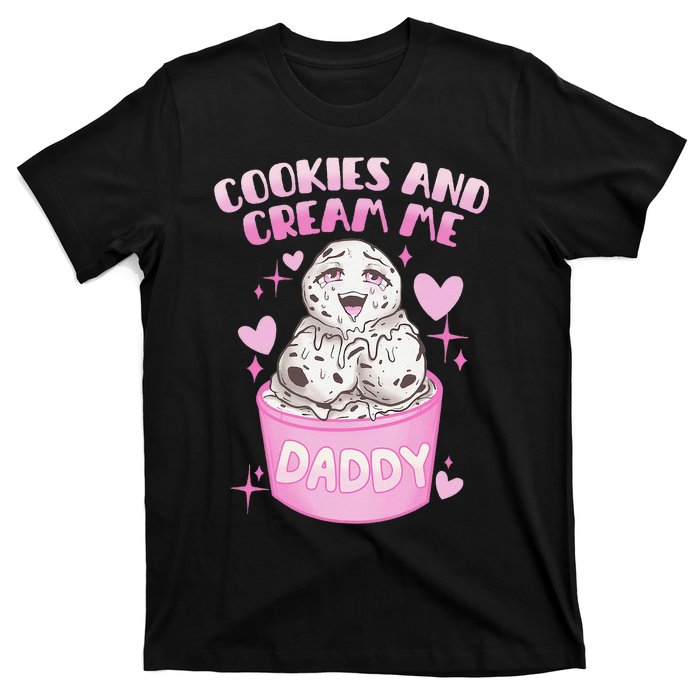 Cookies And Cream Me Daddy Funny Halloween Humor Sarcasm T-Shirt