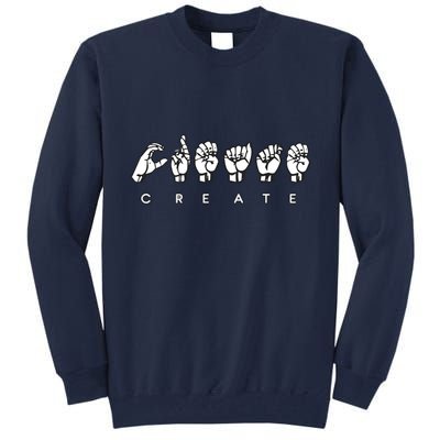 Create (ASL) Tall Sweatshirt