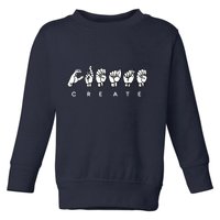 Create (ASL) Toddler Sweatshirt