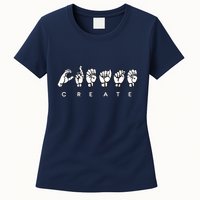 Create (ASL) Womens T-Shirt