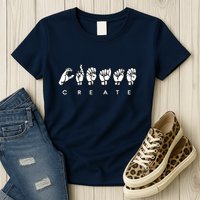 Create (ASL) Womens T-Shirt