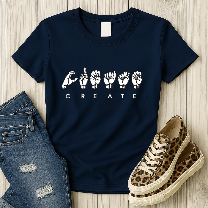 Create (ASL) Womens T-Shirt