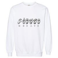 Create (ASL) Garment-Dyed Sweatshirt