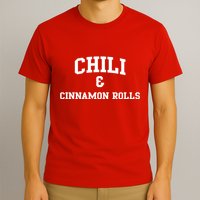 Chili And Cinnamon Rolls T-Shirt