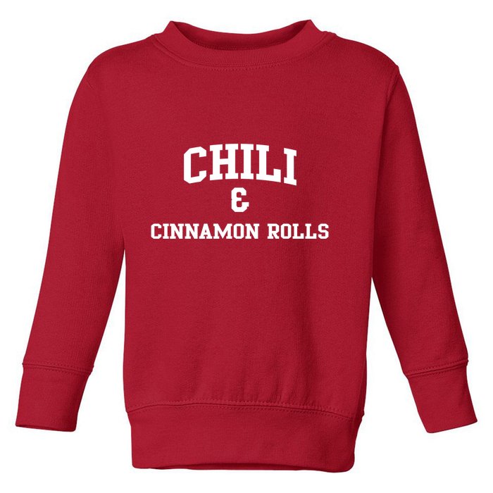 Chili And Cinnamon Rolls Toddler Sweatshirt
