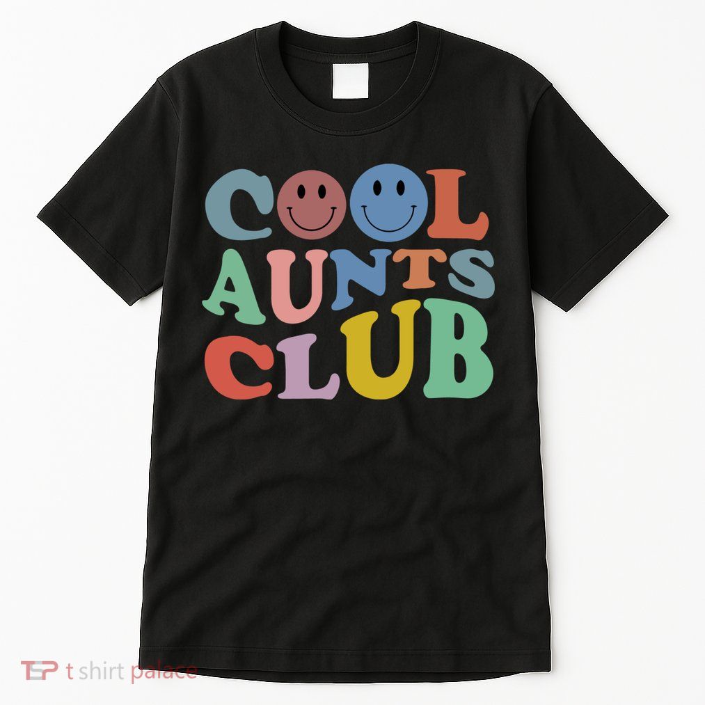 Cool Aunts Club Sweater,cool Aunts Club Crewneck, Cool Aunts Tall T-Shirt