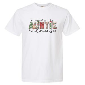 Christmas Auntie Claus Xmas Pajamas Aunt Announcet Gift Garment-Dyed Heavyweight T-Shirt