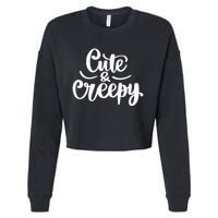Cute And Creepy Halloween Funny Cropped Pullover Crew