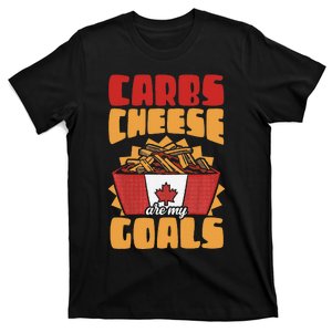 Carbs And Cheese Are My Goals Cheddar Cheese Curd Fast Food T-Shirt