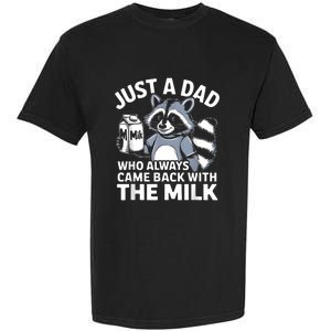 Cwho Always Came Back With The Milk Dad Garment-Dyed Heavyweight T-Shirt