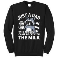 Cwho Always Came Back With The Milk Dad Sweatshirt