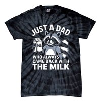 Cwho Always Came Back With The Milk Dad Tie-Dye T-Shirt