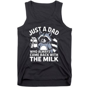 Cwho Always Came Back With The Milk Dad Tank Top