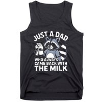 Cwho Always Came Back With The Milk Dad Tank Top