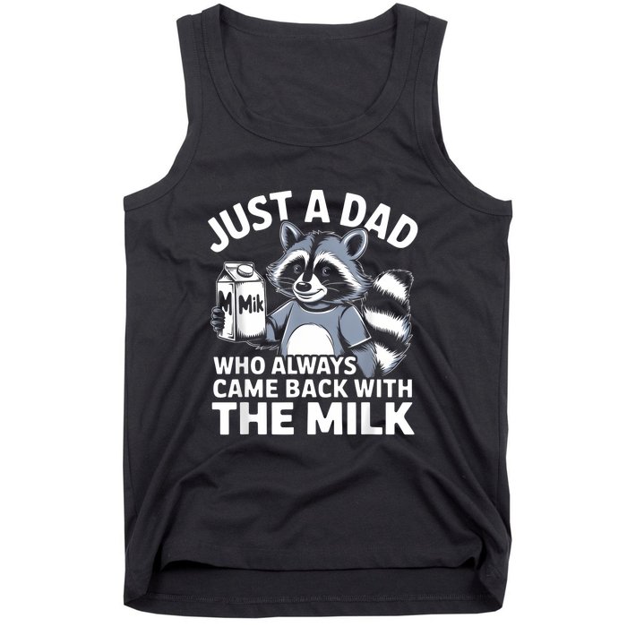 Cwho Always Came Back With The Milk Dad Tank Top