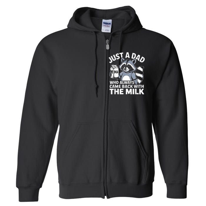 Cwho Always Came Back With The Milk Dad Full Zip Hoodie