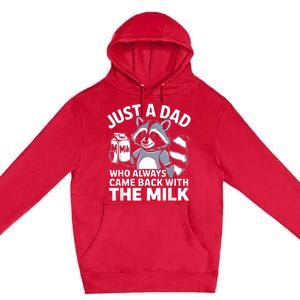 Cwho Always Came Back With The Milk Dad Premium Pullover Hoodie