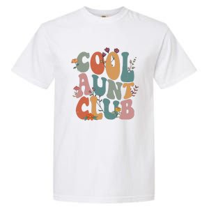 Cool Aunts Club Valentines Day Garment-Dyed Heavyweight T-Shirt