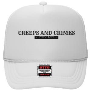 Creeps And Crimes Podcast Logo High Crown Mesh Back Trucker Hat