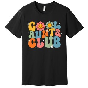 Cool Aunts Club Groovy Retro Smile Aunt Auntie MotherS Day Premium T-Shirt