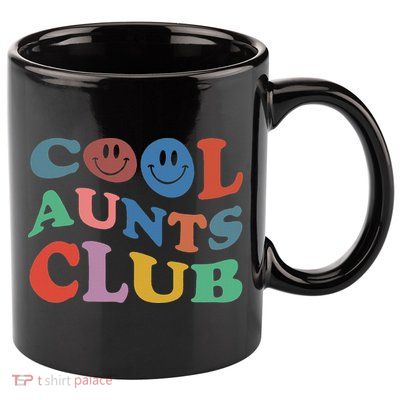 Cool Aunts Club Best Aunt Ever Gift For Aunt 11oz C Handle Ceramic Mug