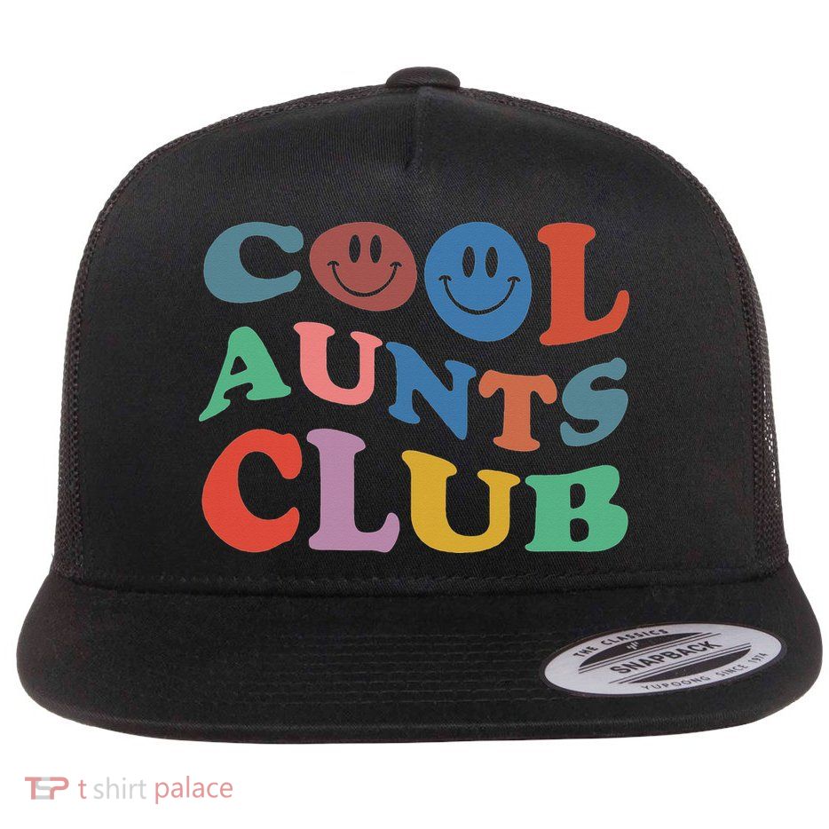 Cool Aunts Club Best Aunt Ever Gift For Aunt Flatbill Hat