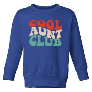 Cool Aunt Club Funny Retro Groovy Aunts Club Gift Toddler Sweatshirt