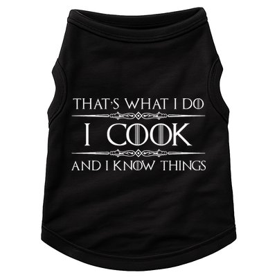 Chef And Cook Gifts I Cook And I Know Things Funny Cooking Doggie Tank