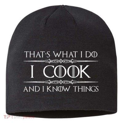 Chef And Cook Gifts I Cook And I Know Things Funny Cooking Sustainable Beanie