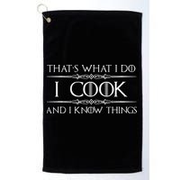 Chef And Cook Gifts I Cook And I Know Things Funny Cooking Golf Towel