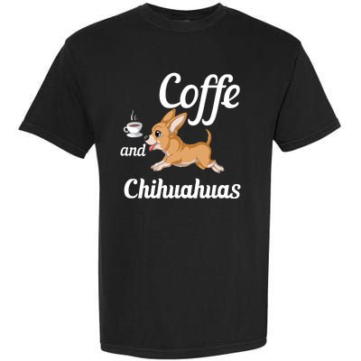 Coffee And Chihuahuas Garment-Dyed Heavyweight T-Shirt