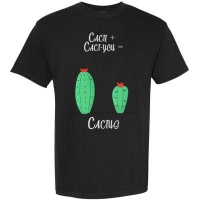 Cacti Cact-You Equals Cactus Garment-Dyed Heavyweight T-Shirt