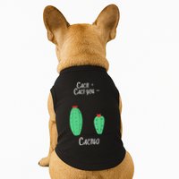 Cacti Cact-You Equals Cactus Doggie Tank