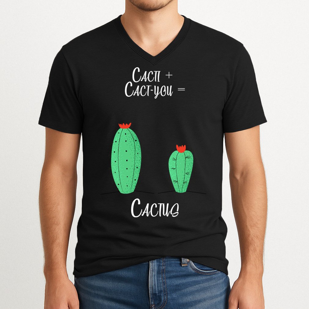 Cacti Cact-You Equals Cactus V-Neck T-Shirt