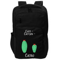 Cacti Cact-You Equals Cactus Impact Tech Backpack