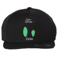 Cacti Cact-You Equals Cactus Wool Snapback Cap