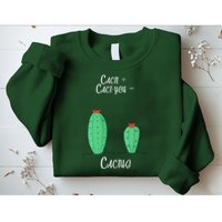 Cacti Cact-You Equals Cactus Sweatshirt