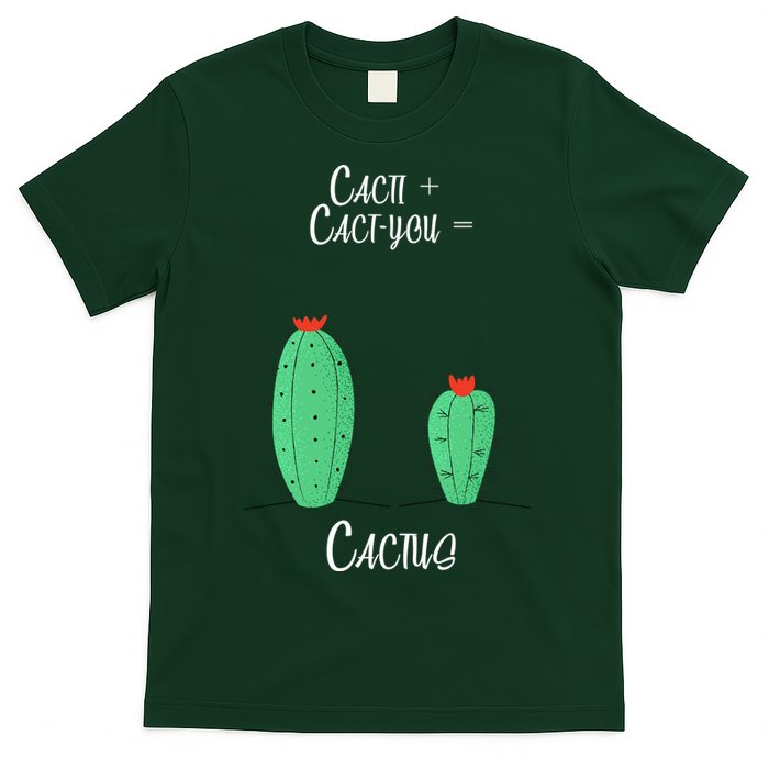 Cacti Cact-You Equals Cactus T-Shirt